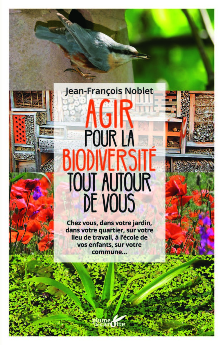 Agir pour la biodiversité tout autour de vous