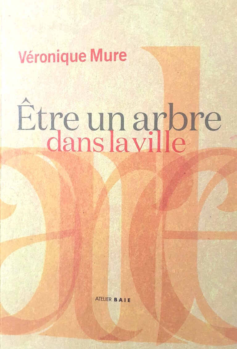 A lire – Être un arbre dans la ville, Véronique Mure