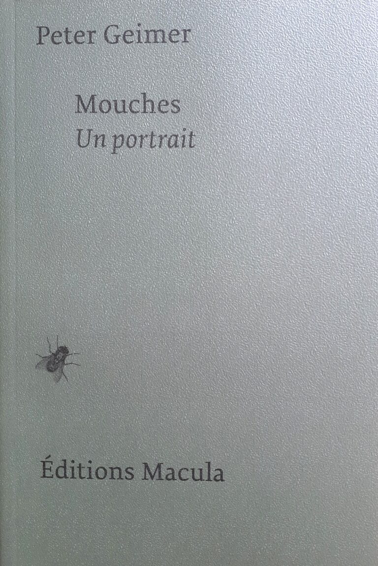 A lire – Mouches. Un portrait, Peter Geimer