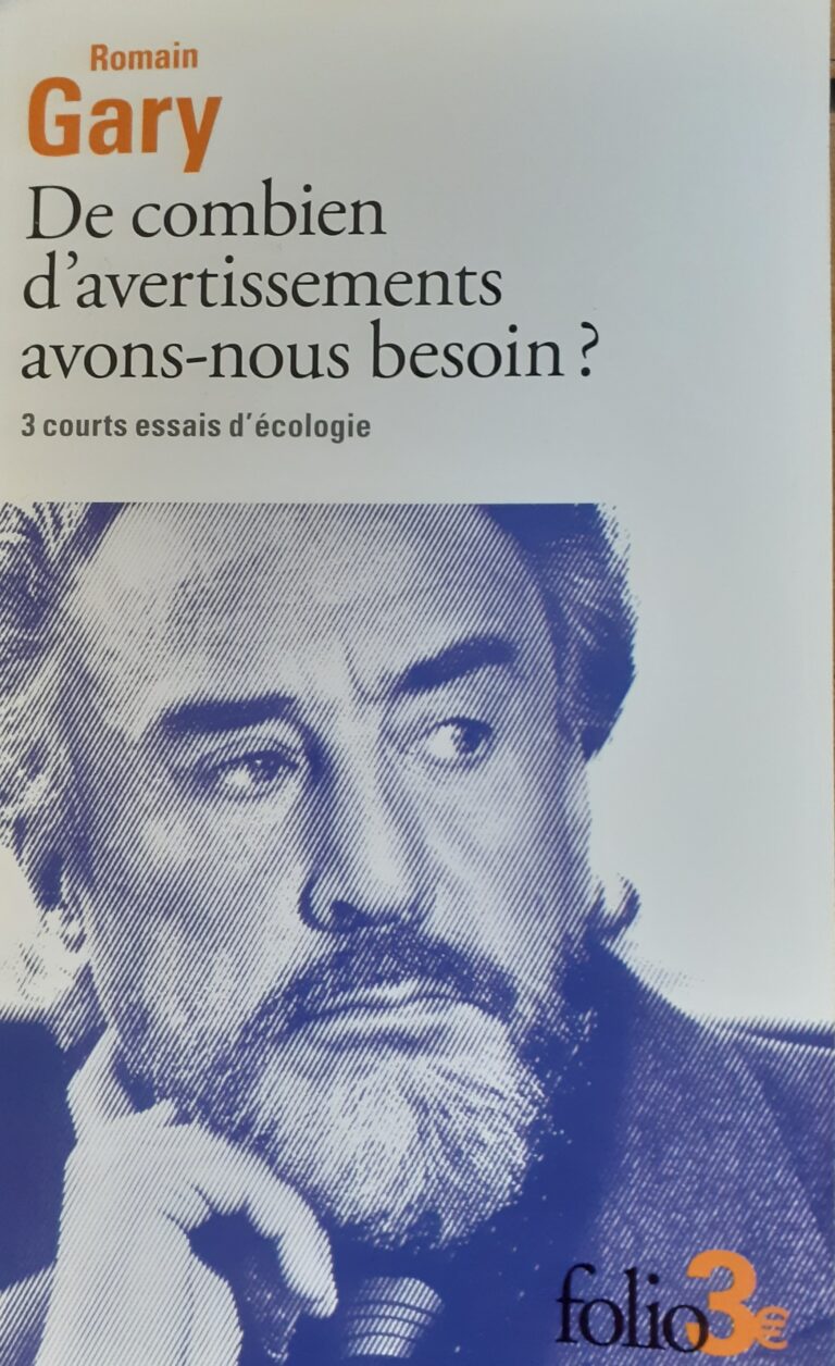 A lire – De combien d’avertissements avons-nous besoin ?, Romain Gary